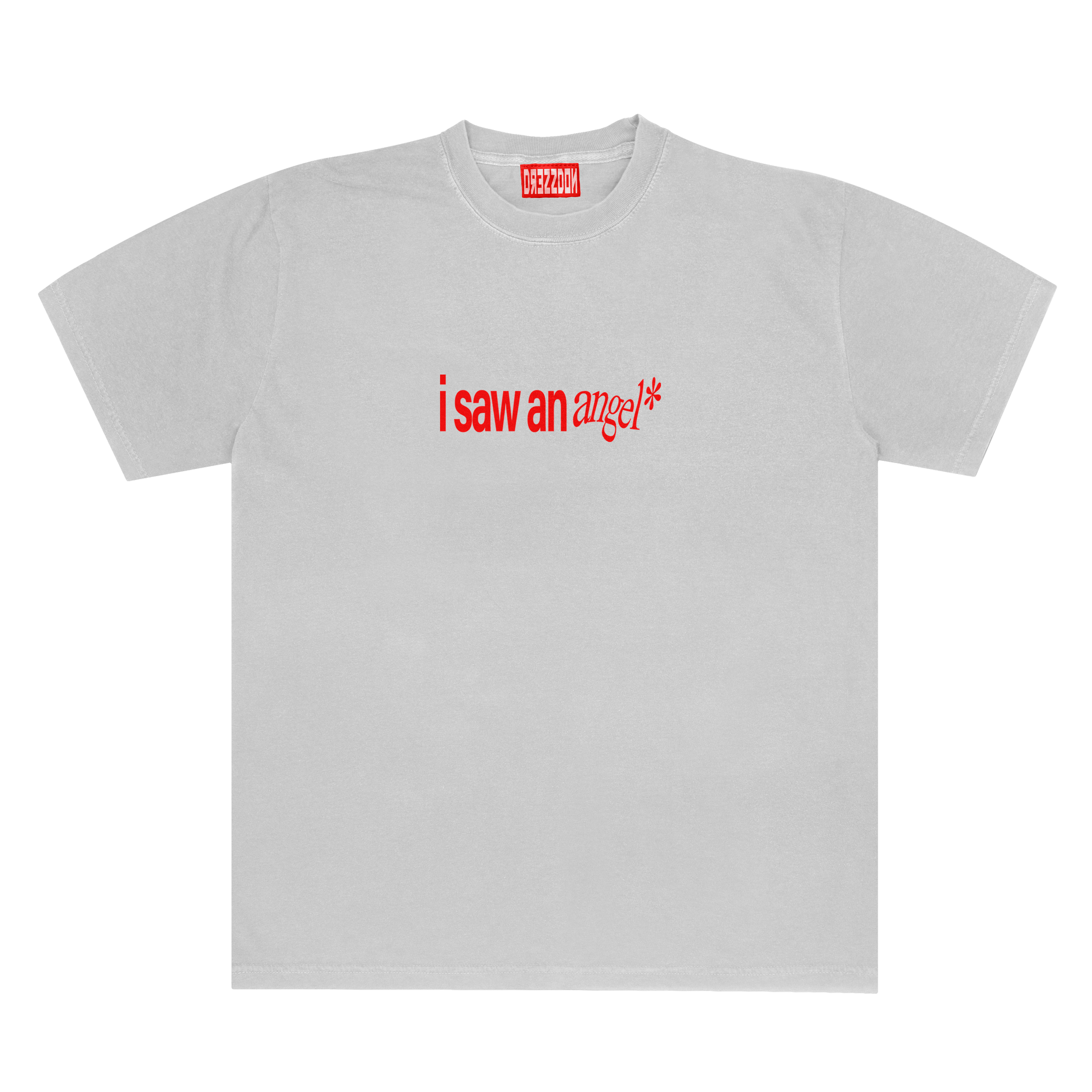 I SAW AN ANGEL - T SHIRT