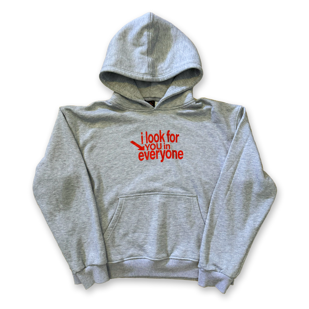 I LOOK FOR YOU HOODIE